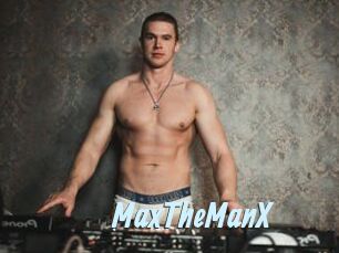 MaxTheManX