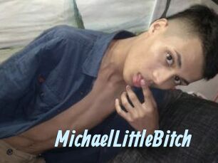 MichaelLittleBitch