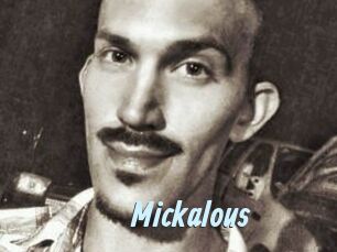 Mickalous