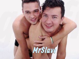 MrSlave