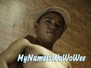 MyNameIsWoWoWee