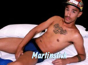 Martinstick