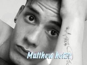 Matthew_hot21