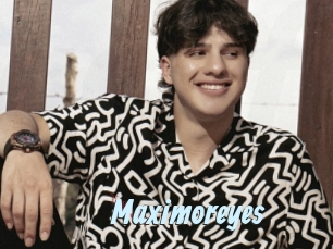 Maximoreyes
