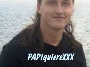 PAPIquiereXXX