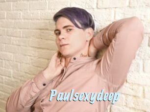 Paulsexydeep
