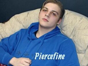 Piercefine
