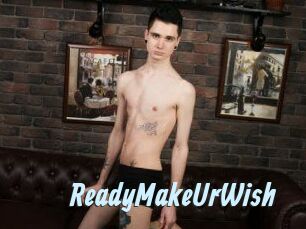 ReadyMakeUrWish