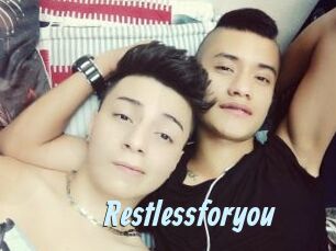 Restlessforyou