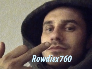 Rowdiex760