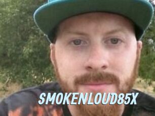 SMOKENLOUD85X