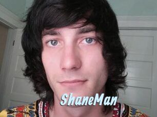 ShaneMan