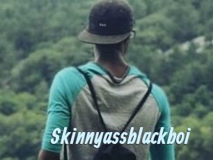 Skinnyassblackboi
