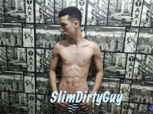 SlimDirtyGuy