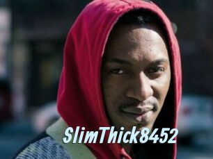 SlimThick8452