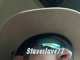 Staveslave77