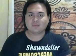 Shawndelier