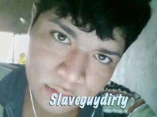 Slaveguydirty