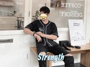 Strength