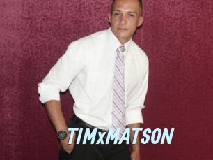 TIMxMATSON