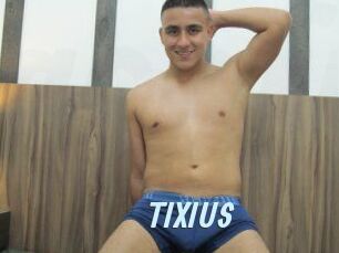 TIXIUS