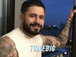TRUEBIG