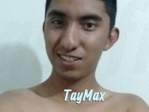 TayMax