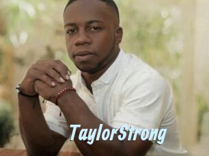 TaylorStrong