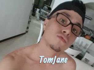 TomJane