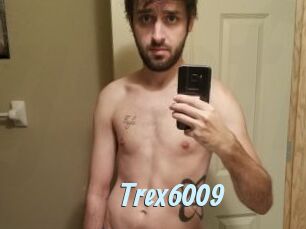 Trex6009