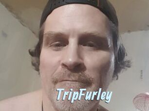 TripFurley