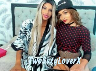 TwoSexyLoverX