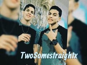 TwoSomestraightx