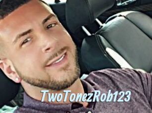 TwoTonezRob123