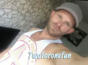 Twoforonefun