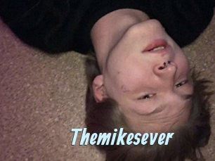 Themikesever