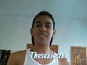 Thesexiestxx