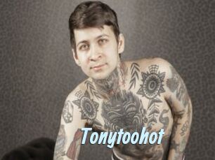 Tonytoohot
