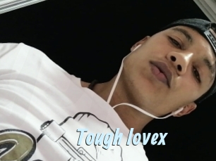 Tough_lovex