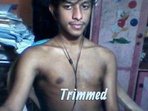 Trimmed