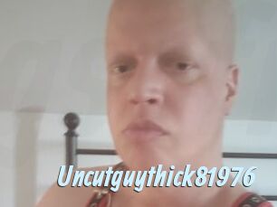 Uncutguythick81976