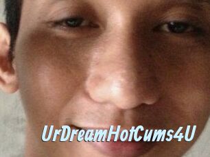 UrDreamHotCums4U