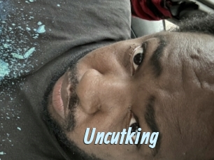 Uncutking