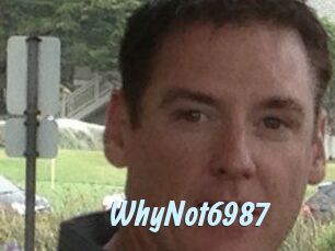 WhyNot6987