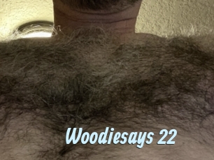 Woodiesays_22
