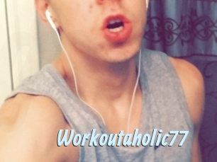 Workoutaholic77