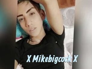 X_Mikebigcock_X