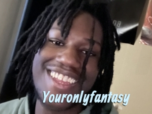 Youronlyfantasy